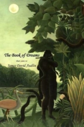 The Book Of Dreams -- That Came To James David Audlin