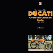 The Book Of Ducati Overhead Camshaft Singles