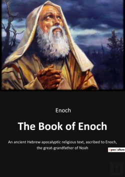 Bertrand.pt - The Book Of Enoch : An Ancient Hebrew Apocalyptic Religious Text, Ascribed To Enoch, The Great-Grandfather Of Noah