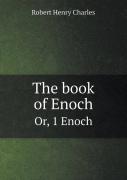 The Book Of Enoch Or, 1 Enoch