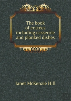 Bertrand.pt - The Book Of EntréEs Including Casserole And Planked Dishes