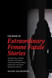The Book Of Extraordinary Femme Fatale Stories