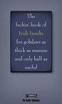 The Book Of Feckin' Irish Insults For Gobdaws As Thick As Manure And Only Half As Useful