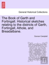 The Book Of Garth And Fortingall. Histor