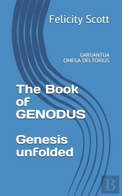 The Book Of Genodus - Genesis Unfolded