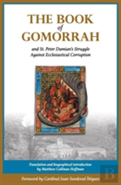 The Book Of Gomorrah And St. Peter Damian'S Struggle Against Ecclesiastical Corruption