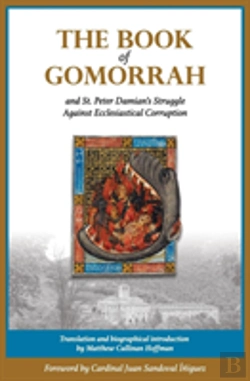 Bertrand.pt - The Book Of Gomorrah And St. Peter Damian'S Struggle Against Ecclesiastical Corruption