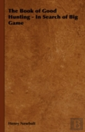The Book Of Good Hunting - In Search Of
