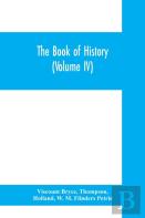 The Book Of History. A History Of All Nations From The Earliest Times To The Present, With Over 8,000 Illustrations (Volume Iv) The Middle East