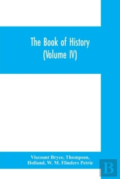 The Book Of History. A History Of All Nations From The Earliest Times To The Present, With Over 8,000 Illustrations (Volume Iv) The Middle East