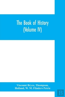 Bertrand.pt - The Book Of History. A History Of All Nations From The Earliest Times To The Present, With Over 8,000 Illustrations (Volume Iv) The Middle East