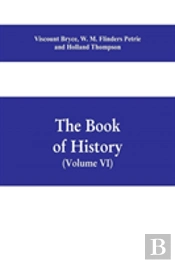 The Book Of History. A History Of All Nations From The Earliest Times To The Present, With Over 8,000 Illustrations Volume Vi) The Near East