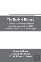The Book Of History. A History Of All Nations From The Earliest Times To The Present, With Over 8,000 Illustrations (Volume Vii) The Roman Empire
