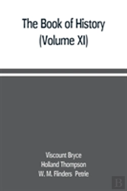 Bertrand.pt - The Book Of History. A History Of All Nations From The Earliest Times To The Present, With Over 8,000 Illustrations (Volume Xi)