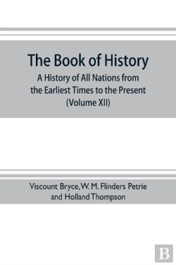 Bertrand.pt - The Book Of History. A History Of All Nations From The Earliest Times To The Present, With Over 8,000 Illustrations (Volume Xii) Europe In The Nineteenth Century