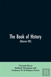 The Book Of History. A History Of All Nations From The Earliest Times To The Present, With Over 8,000 Illustrations Volume Xiv