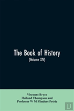 Bertrand.pt - The Book Of History. A History Of All Nations From The Earliest Times To The Present, With Over 8,000 Illustrations Volume Xiv