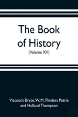 Bertrand.pt - The Book Of History. A History Of All Nations From The Earliest Times To The Present, With Over 8,000 Illustrations (Volume Xv)