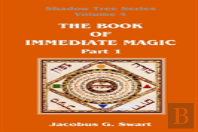 The Book Of Immediate Magic - Part 1