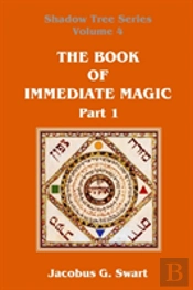 The Book Of Immediate Magic - Part 1