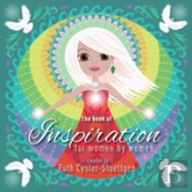 The Book Of Inspiration For Women By Women