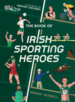 Bertrand.pt - The Book Of Irish Sporting Heroes