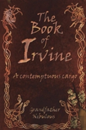 The Book Of Irvine - A Contemptuous Cargo
