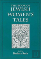 The Book Of Jewish Women'S Tales