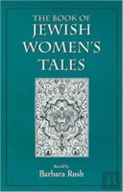 The Book Of Jewish Women'S Tales