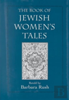 The Book Of Jewish Women'S Tales