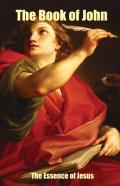 The Book Of John - The Essence Of Jesus