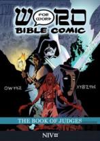 The Book Of Judges: Word For Word Bible Comic