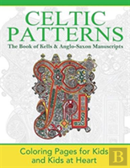 The Book Of Kells & Anglo-Saxon Manuscripts