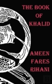 The Book Of Khalid - Illustrated By Khalil Gibran