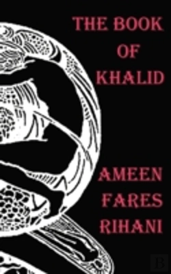 Bertrand.pt - The Book Of Khalid - Illustrated By Khalil Gibran
