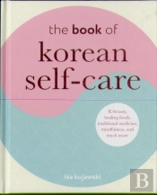 The Book Of Korean Self-Care
