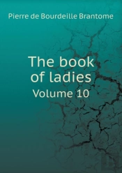 The Book Of Ladies Volume 10