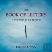 The Book Of Letters: A Meditation On The