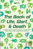 The Book Of Life, Glorf, And Death