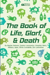 The Book Of Life, Glorf, And Death