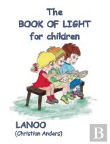 The Book Of Light For Children