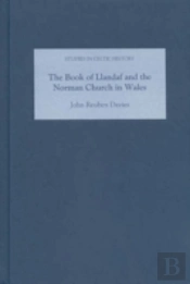 The Book Of Llandaf And The Norman Church In Wales