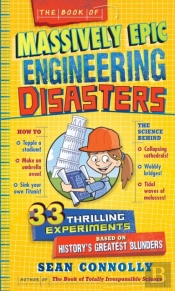 The Book Of Massively Epic Engineering Disasters