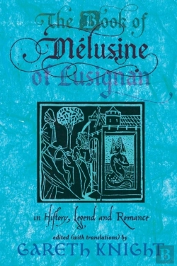 Bertrand.pt - The Book Of Melusine Of Lusignan In History, Legend And Romance