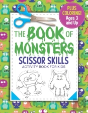 The Book Of Monsters Scissor Skills Activity Book For Kids