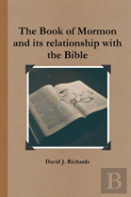 The Book Of Mormon And Its Relationship With The Bible
