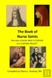 The Book Of Nurse Saints