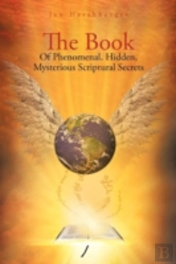 Bertrand.pt - The Book Of Phenomenal, Hidden, Mysterious Scriptural Secrets
