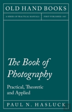 Bertrand.pt - The Book Of Photography - Practical, Theoretic And Applied