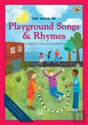The Book Of Playground Songs And Rhymes